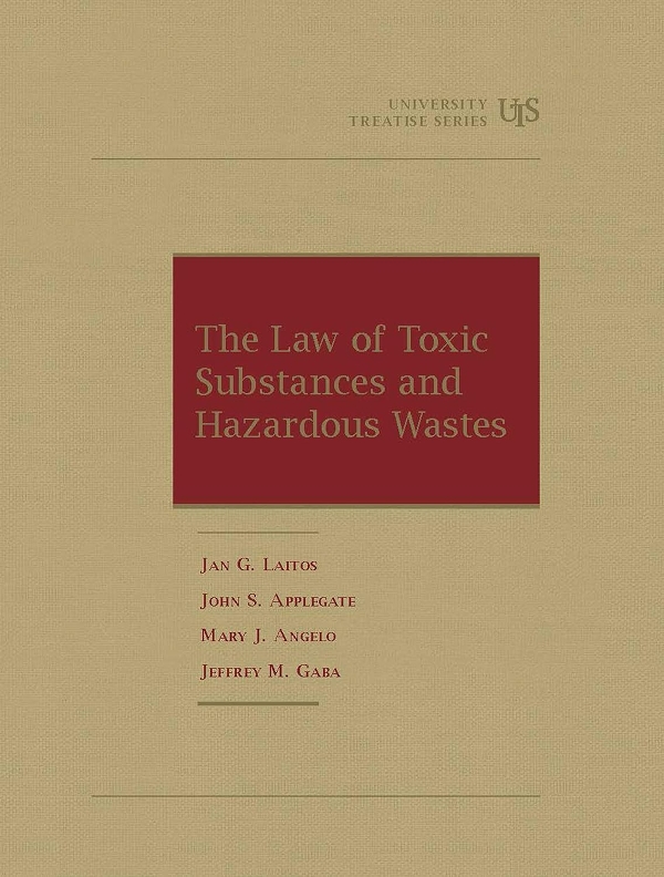 The Law of Toxic Substances & Hazardous Waste